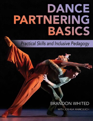 Dance Partnering Basics: Practical Skills and Inclusive Pedagogy