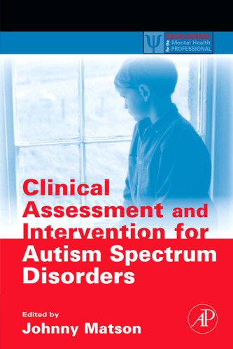 Clinical Assessment and Intervention for Autism Spectrum Disorders (Practical Resources for the Mental Health Professional) (Practical Resources for the Mental Health Professional)