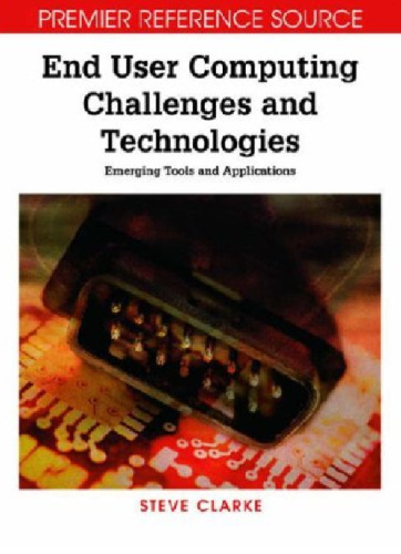 End User Computing Challenges and Technologies: Emerging Tools and Applications