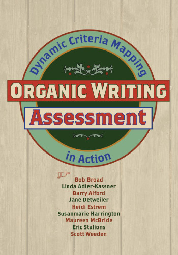 Organic Writing Assessment: Dynamic Criteria Mapping in Action