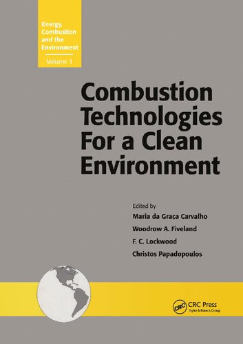 Combustion Technologies for a Clean Environment: Selected Papers from the Proceedings of the First International Conference Vilamoura, Portugal, September 3–6, 1991