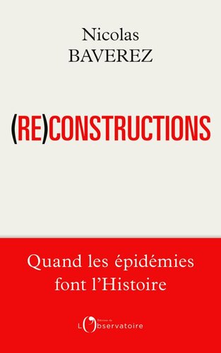 (Re)constructions. Quand les épidémies font l'histoire