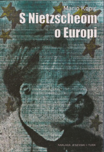 S Nietzscheom o Europi