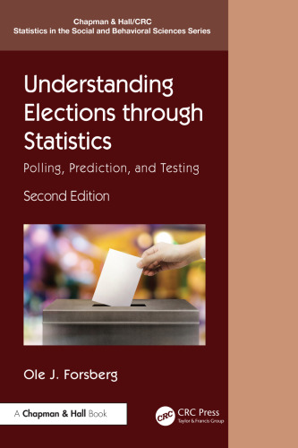 Understanding Elections through Statistics: Polling, Prediction, and Testing