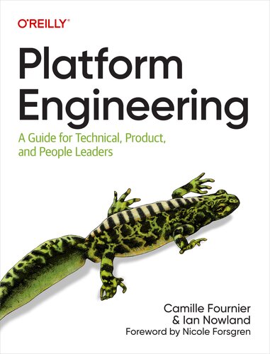 Platform Engineering: A Guide for Technical, Product, and People