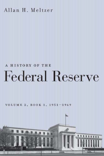 A History of the Federal Reserve, Volume 2, Book 1, 1951-1969