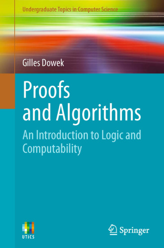 Proofs and Algorithms: An Introduction to Logic and Computability