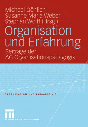 Organisation und Erfahrung: Beitrage der AG Organisationspadagogik