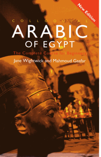 Colloquial Arabic of Egypt (Colloquial Series)