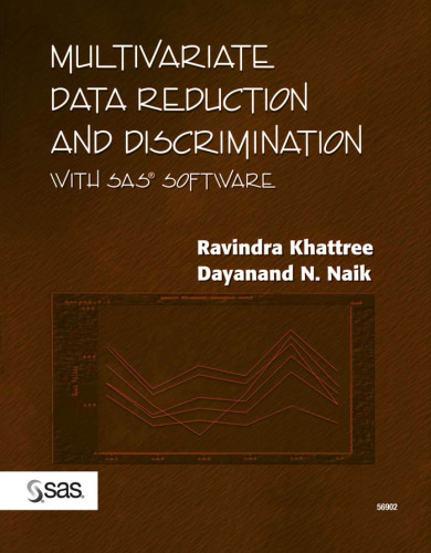 Multivariate Data Reduction and Discrimination with SAS Software