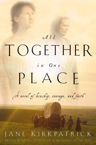 All Together in One Place (Kinship and Courage Series #1)