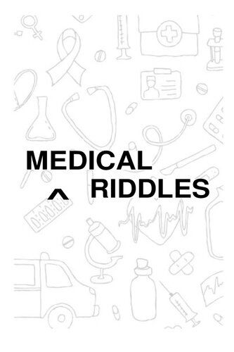 Medical Riddles for Students: Clinical Challenges, Diagnostic Puzzles, and Fun Facts for Learning