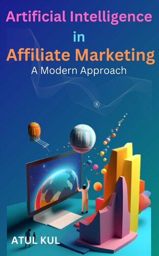 Artificial Intelligence in Affiliate Marketing: A Modern Approach.
