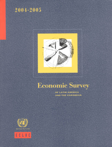 Economic Survey of Latin America And the Caribbean 2004-2005