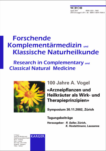 100 Jahre A. Vogel - Arzneipflanzen und Heilkrauter als Wirk- und Therapieprinzipien