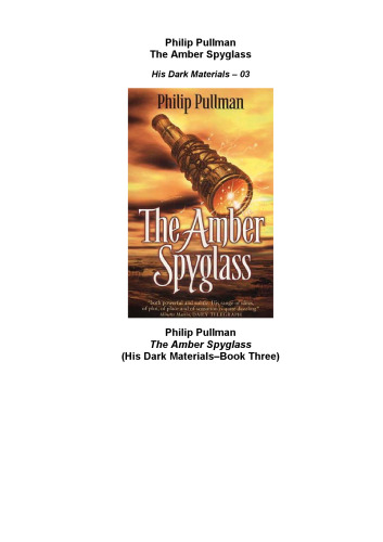 His Dark Materials, Book 3, The Amber Spyglass