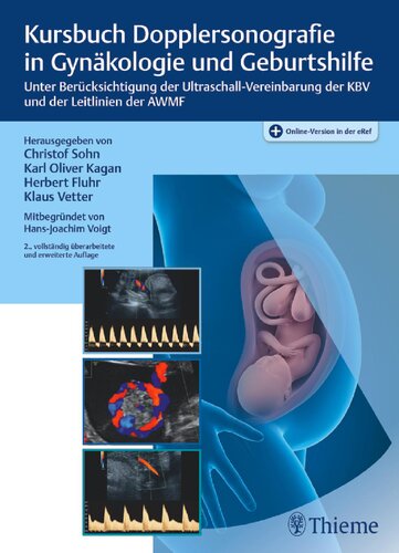 Kursbuch Dopplersonografie in Gynäkologie und Geburtshilfe: Unter Berücksichtigung der Ultraschall-Vereinbarung der KBV und der Leitlinien der AWMF