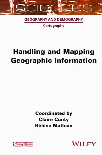 Handling and Mapping Geographic Information (ISTE Consignment)