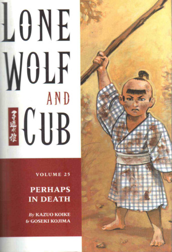 Lone Wolf and Cub Vol. 25: Perhaps in Death