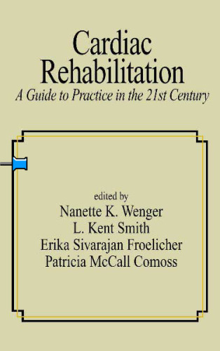 Cardiac Rehabilitation: A Guide to Practice in the 21st Century (Fundamental and Clinical Cardiology)