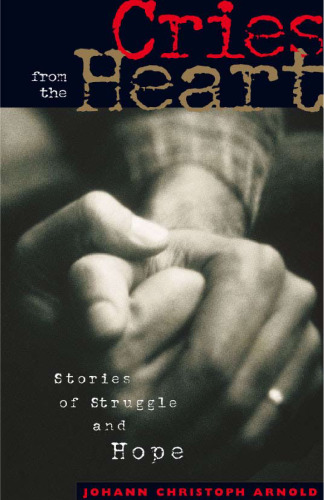 Cries from the Heart: Stories of Struggle and Hope