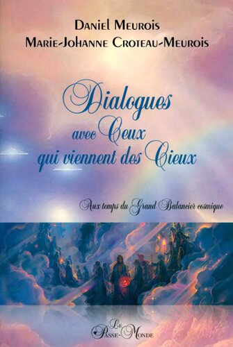 Dialogues avec Ceux qui viennent des Cieux