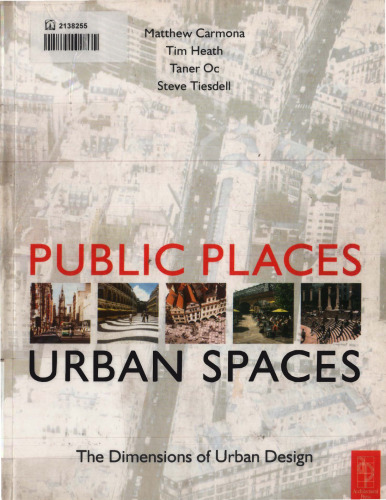 Public Places - Urban Spaces: The Dimensions of Urban Design