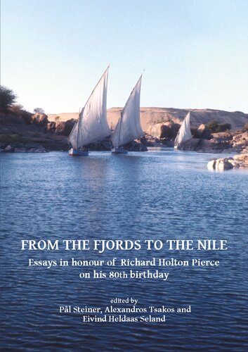 From the Fjords to the Nile: Essays in honour of Richard Holton Pierce on his 80th birthday