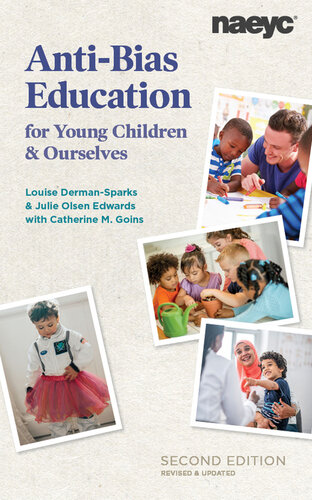 Anti-Bias Education for Young Children and Ourselves, Second Edition