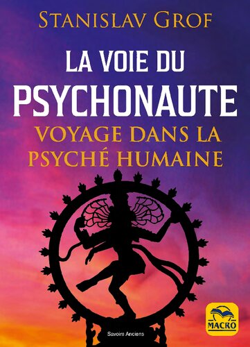 La voie du Psychonaute : Voyage dans la psyché humaine