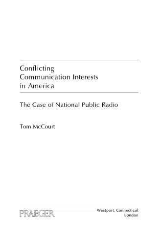 Conflicting Communication Interests in America: The Case of National Public Radio