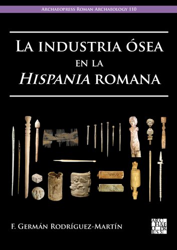 La industria ósea en la Hispania romana