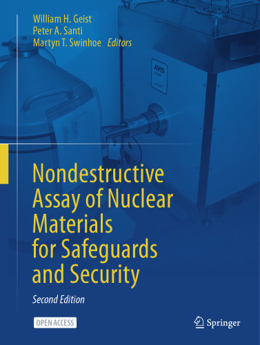 Nondestructive Assay of Nuclear Materials for Safeguards and Security