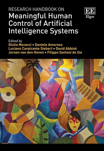 Research Handbook on Meaningful Human Control of Artificial Intelligence Systems