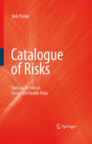 Catalogue of Risks: Natural, Technical, Social and Health Risks