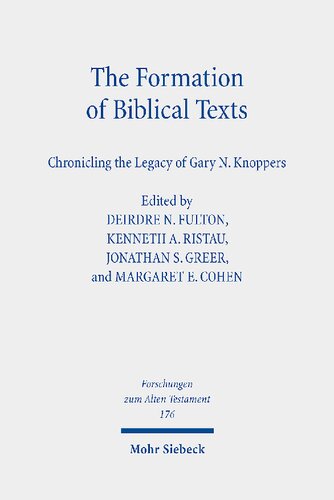 The Formation of Biblical Texts: Chronicling the Legacy of Gary N. Knoppers