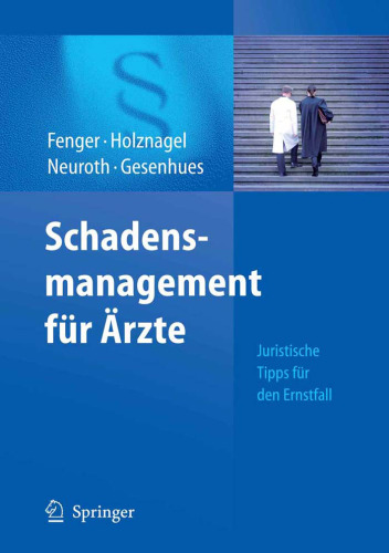 Schadensmanagement fur Arzte: Juristische Tipps fur den Ernstfall (German Edition)