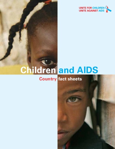 Children and AIDS : country fact sheets.