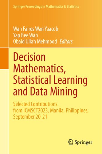 Decision Mathematics, Statistical Learning and Data Mining Selected Contributions from ICMSCT2023, Manila, Philippines, September 20-21