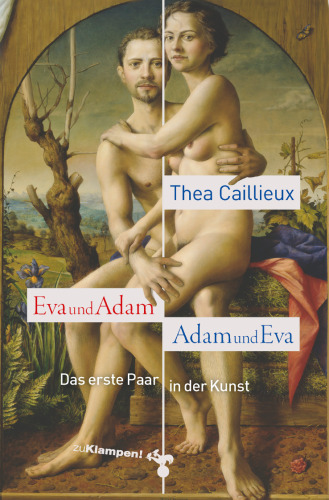 Eva und Adam – Adam und Eva: Das erste Paar in der Kunst