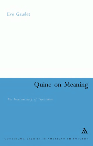 Quine on Meaning: The Indeterminacy of Translation