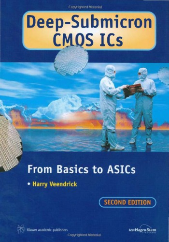 Deep-Submicron CMOS ICs - From Basics to ASICs (Second Edition)