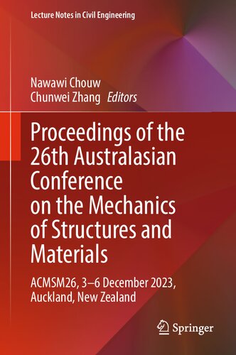 Proceedings of the 26th Australasian Conference on the Mechanics of Structures and Materials: ACMSM26, 3–6 December 2023, Auckland, New Zealand