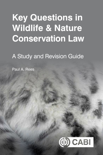 Key Questions in Wildlife & Nature Conservation Law: A Study and Revision Guide (CABI Key Questions)