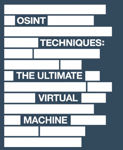 OSINT Techniques: The Ultimate Virtual Machine