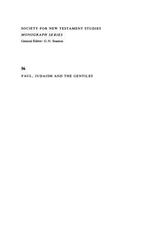 Paul, Judaism, and the Gentiles: A Sociological Approach (Society for New Testament Studies Monograph Series)