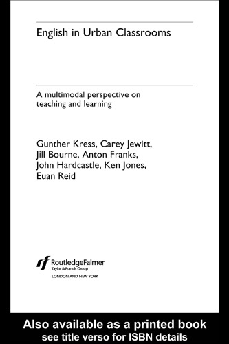 English in Urban Classrooms: A Multimodal Perspective on Teaching and Learning