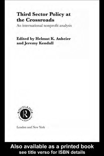 Third Sector Policy at the Crossroads: An International Nonprofit Analysis (Routledge Studies in Themanagement of Voluntary and Non-Profit Organizations)