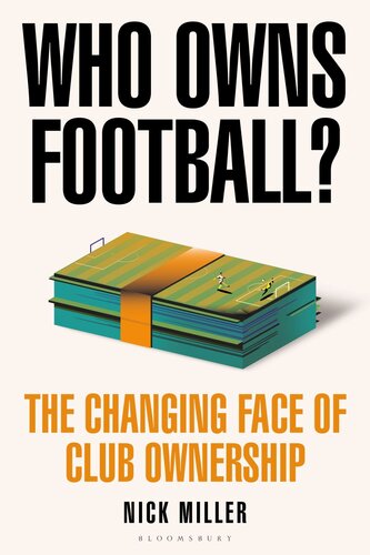 Who Owns Football?: The Changing Face of Club Ownership