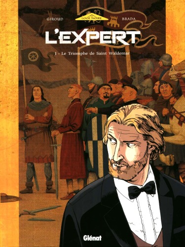 L'Expert, tome 1 : Le Triomphe de Saint Waldemar